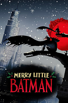Merry Little Batman directed by Mike Roth • Film + cast • Letterboxd