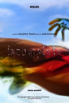 Incomplete (2021) directed by Dalena Tran • Reviews, film + cast ...