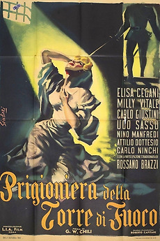 â žla Prigioniera Della Torre Di Fuoco 1953 Directed By Giorgio Walter