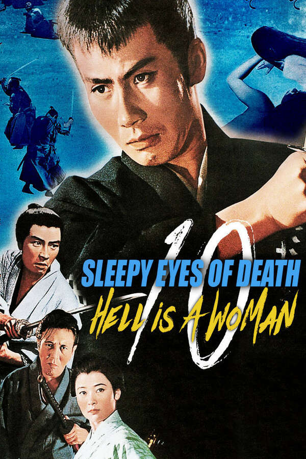 Sleepy Eyes of Death 10: Hell Is a Woman (1968) directed by Tokuzō