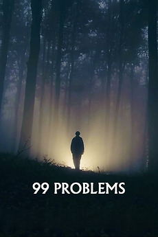 ‎99 Problems (2021) directed by Michael G. Kehoe • Film + cast • Letterboxd