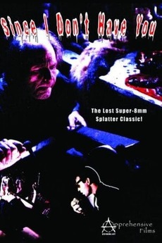 ‎Since I Don't Have You (1995) directed by Bill Gaunce • Reviews, film