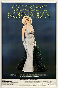 Goodbye, Norma Jean (1976) directed by Larry Buchanan • Reviews