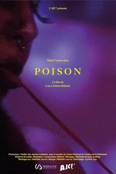 ‎Poison (2020) directed by Louve Dubuc-Babinet • Film + cast • Letterboxd