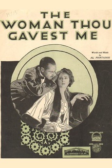 ‎The Woman Thou Gavest Me (1919) directed by Hugh Ford • Reviews, film