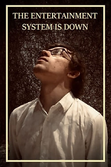 Poster: The Entertainment System Is Down