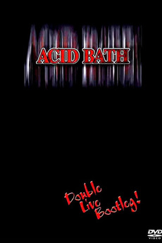 Poster for Acid Bath: Double Live Bootleg! (2005)