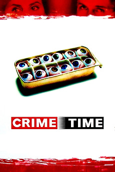 ‎Crimetime (1996) directed by George Sluizer • Reviews, film + cast ...