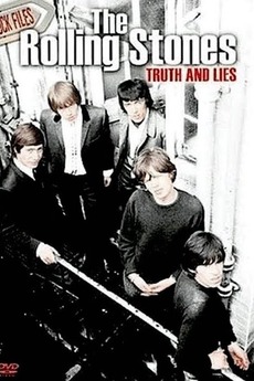 ‎The Rolling Stones - Truth and Lies (2006) • Reviews, film + cast