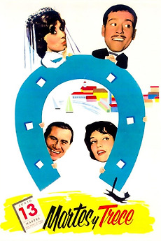 ‎Martes y trece (1962) directed by Pedro Lazaga Sabater • Reviews, film