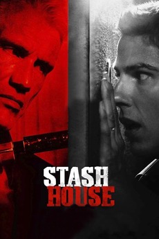 Stash House 2012 Directed By Eduardo Rodriguez Reviews Film