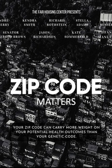 ‎ZIP Code Matters (2021) directed by Sena Mourad Friedman • Reviews ...