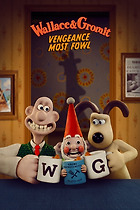 Wallace & Gromit: Vengeance Most Fowl poster