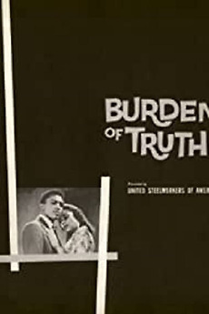 ‎Burden Of Truth (1957) directed by J. Reid Rummage • Film + cast ...