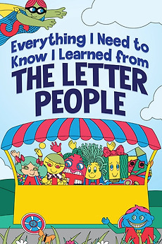 ‎Everything I Need to Know I Learned from The Letter People (2025 ...