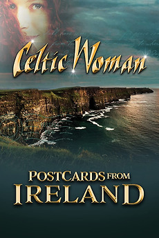 Celtic Woman Postcards From Ireland’ review by JimmyZ_81 • Letterboxd
