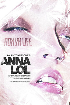 ‎Anna LOL (2024) directed by Ivars Tontegode • Reviews, film + cast ...