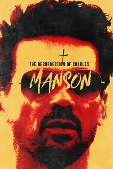 The Resurrection Of Charles Manson 2023 Directed By Remy Grillo 846855 The Resurrection Of Charles Manson 0 230 0 345 Crop