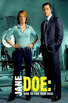 Jane Doe: How to Fire Your Boss (2007) directed by James A. Contner ...