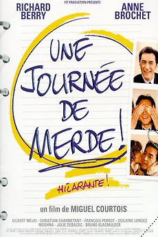 ‎Une journée de merde! (1999) directed by Miguel Courtois • Reviews ...