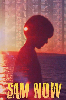 ‎Sam Now (2022) directed by Reed Harkness • Reviews, film + cast ...