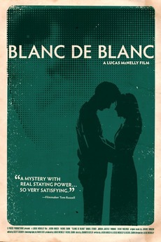 Blanc De Blanc 09 Directed By Lucas Mcnelly Film Cast Letterboxd Blanc De Blanc 09 Directed By Lucas Mcnelly Film Cast Letterboxd