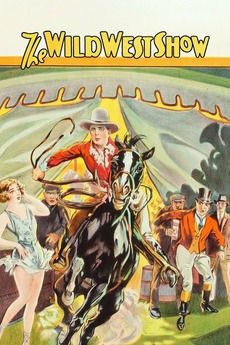 ‎The Wild West Show (1928) directed by Del Andrews • Reviews film