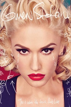 ‎Gwen Stefani : This is What The Truth Feels Like - Live (2016) • Film