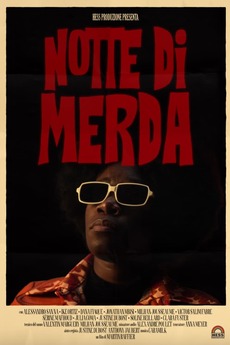 Notte Di Merda directed by Martin Raffier • Film + cast • Letterboxd