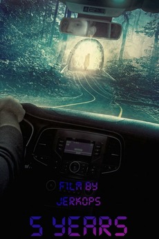 ‎5 YEARS (2022) directed by JerkOps • Film + cast • Letterboxd