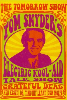 ‎Tom Snyder's Electric Kool-Aid Talk Show (2006) • Reviews, film + cast