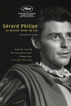‎Gérard Philipe, le dernier hiver du Cid (2022) directed by Patrick