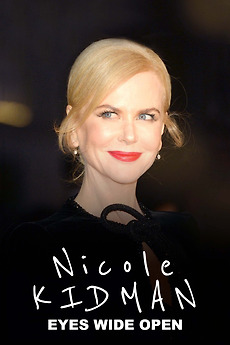 Nicole Kidman: Eyes Wide Open (2023) - Letterboxd