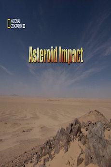 â žasteroid Impact 2009 Directed By Matthew Huntley â Film Cast