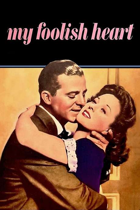 My Foolish Heart (1949) directed by Mark Robson • Reviews, film + cast