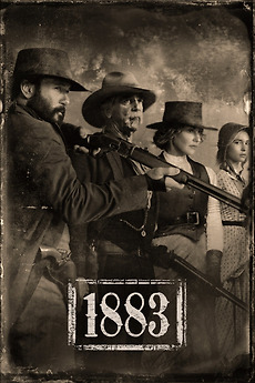 再出品です！ 1883 (2021) directed by Taylor Sheridan, Ben Richardson et al