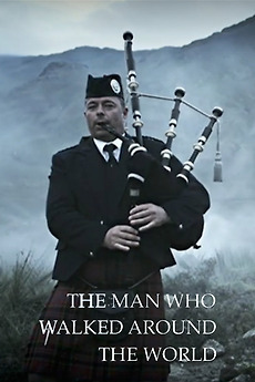 ‎The Man Who Walked Around the World (2009) directed by Jamie Rafn ...