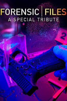 ‎Forensic Files: A Special Tribute • Film + cast • Letterboxd