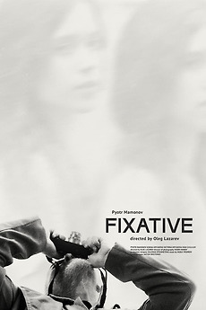 ‎Fiksazh (2021) directed by Oleg Lazarev • Film + cast • Letterboxd