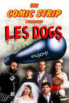‎Les Dogs (1990) directed by Peter Richardson • Reviews, film + cast ...
