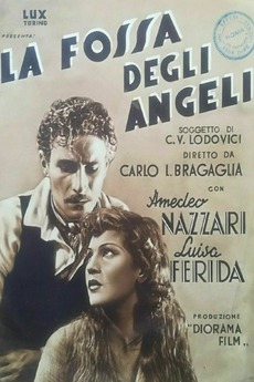 La fossa degli angeli (1937) directed by Carlo Ludovico Bragaglia