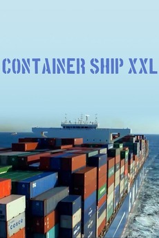 ‎Container Ship XXL (2020) • Film + cast • Letterboxd