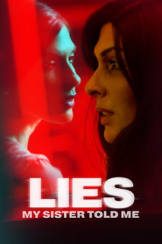 ‎Lies My Sister Told Me (2022) directed by Dylan Vox • Reviews, film