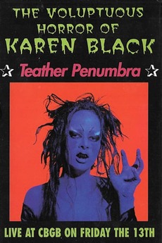 ‎The Voluptuous Horror of Karen Black: Teather Penumbra (1994) directed ...