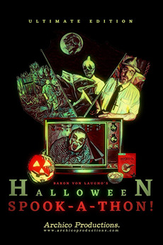 ‎Baron Von Laugho's Halloween Spook-A-Thon! (2016) directed by Jeff ...