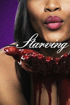 ‎Starving (2022) • Film + cast • Letterboxd