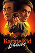 Poster for Karate Kid: Legends (2025)