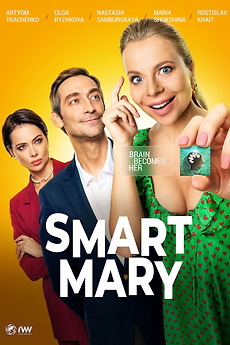 Smart Mary (2022) directed by Andrey Nikiforov • Reviews, film + cast
