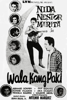 ‎Wala Kang Paki (1958) directed by Artemio Marquez • Film + cast