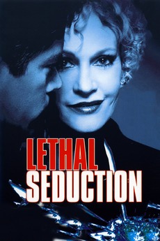 ‎Lethal Seduction (2005) directed by Robert Markowitz • Reviews, film
